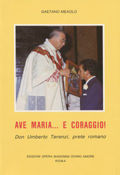 Il libro 'AVE MARIA...E CORAGGIO!'