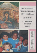 Copertina film 'IN CAMMINO PER IL MONDO CON MARIA...'