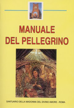 Il libro 'MANUALE DEL PELLEGRINO' Il libro 'MANUALE DEL PELLEGRINO'
